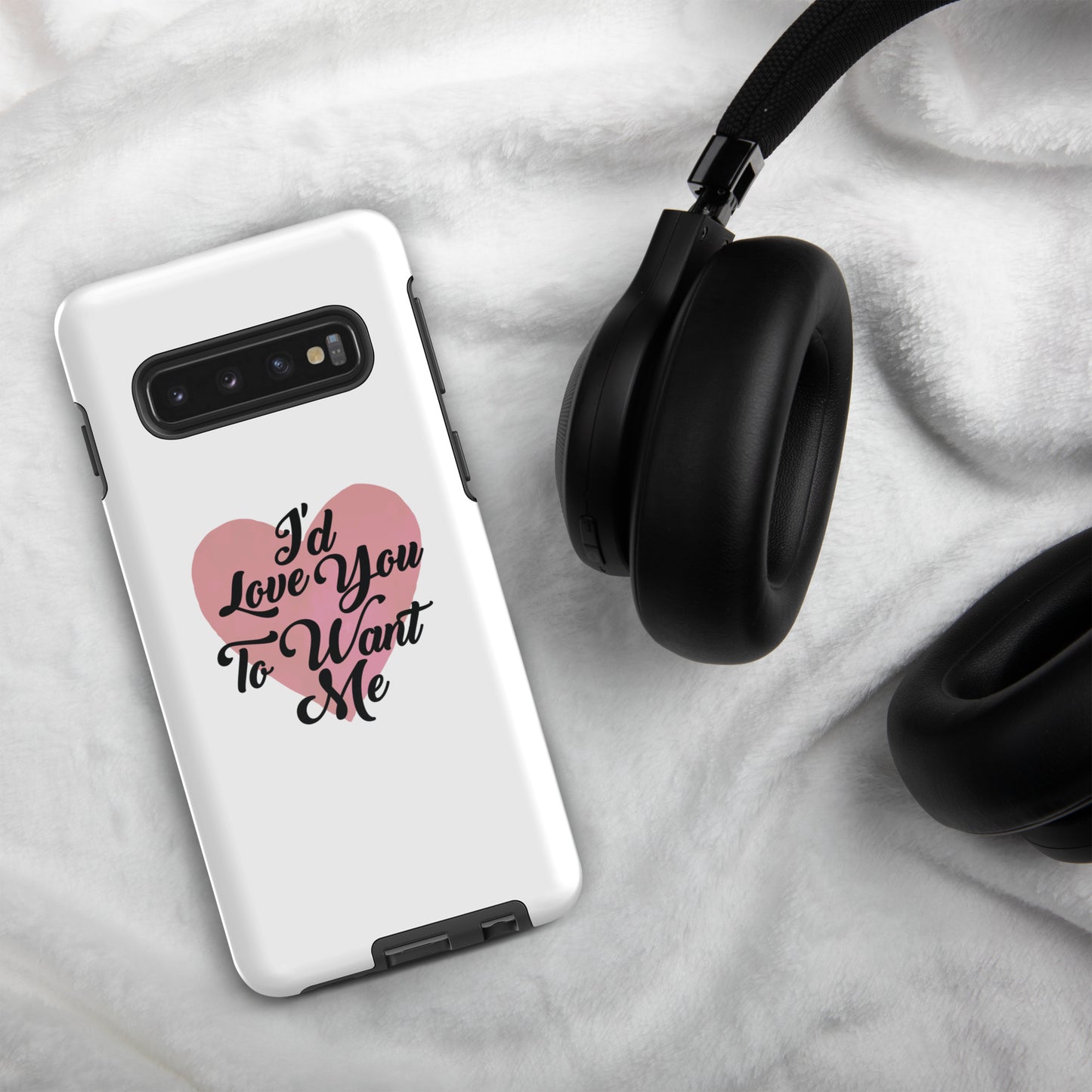 I'd Love You To Want Me Tough Case For Samsung® (Heart Design)