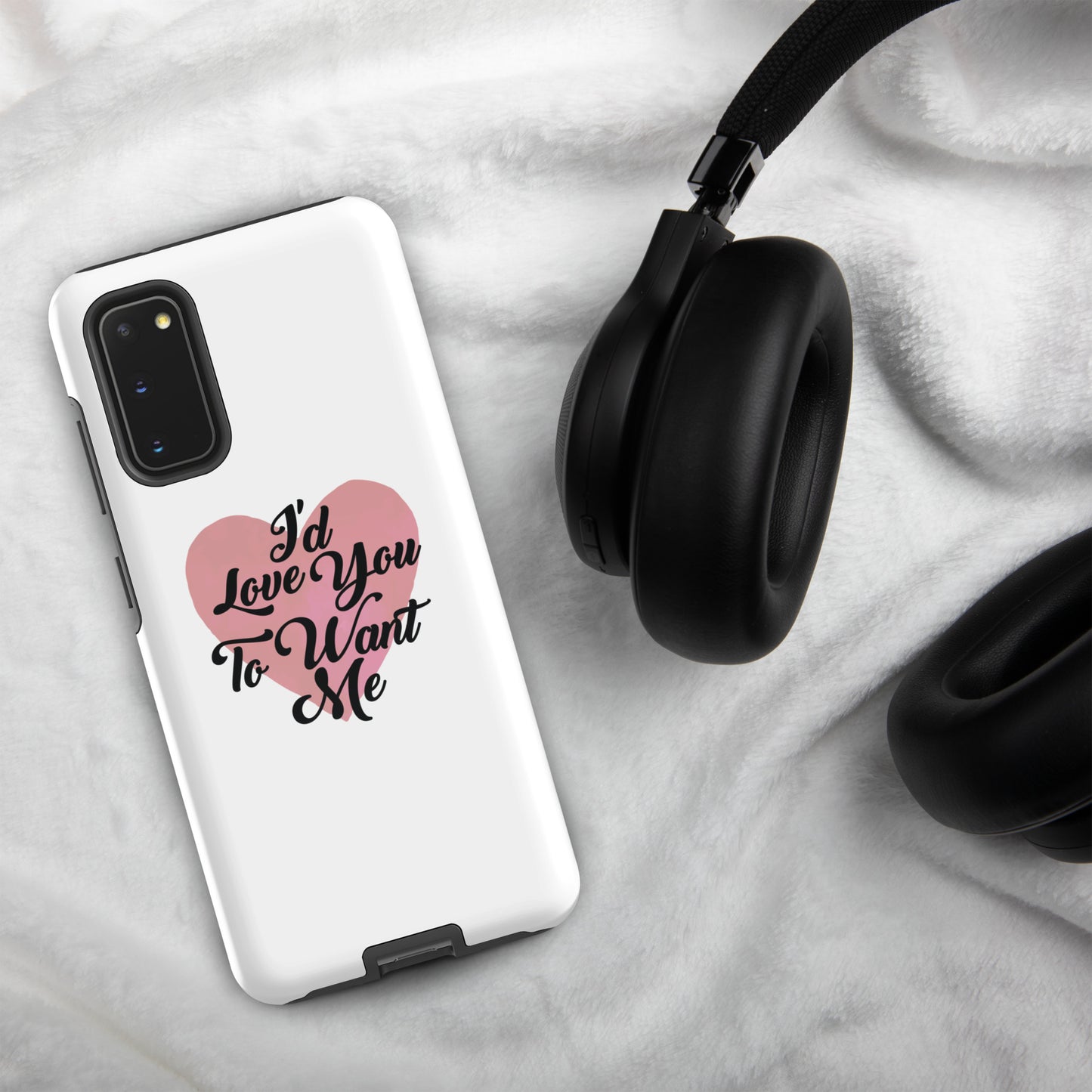 I'd Love You To Want Me Tough Case For Samsung® (Heart Design)