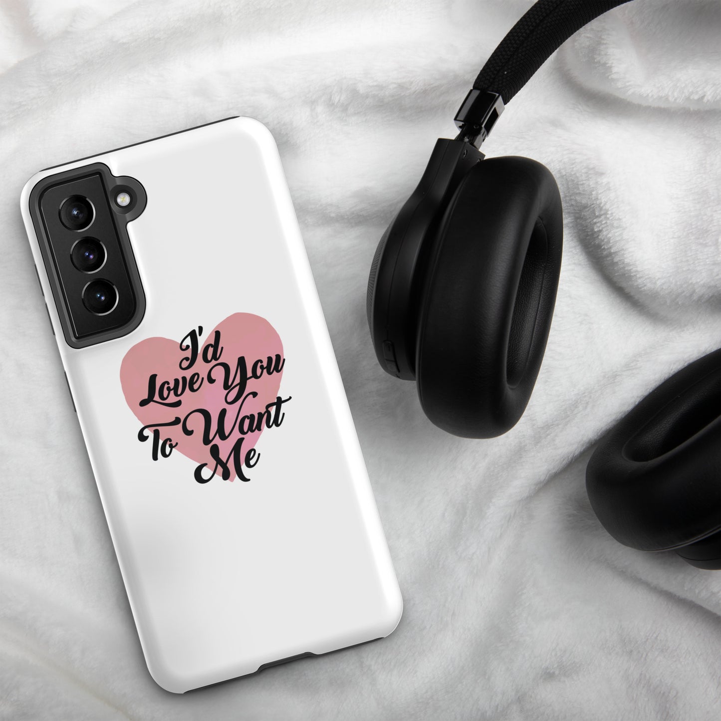 I'd Love You To Want Me Tough Case For Samsung® (Heart Design)