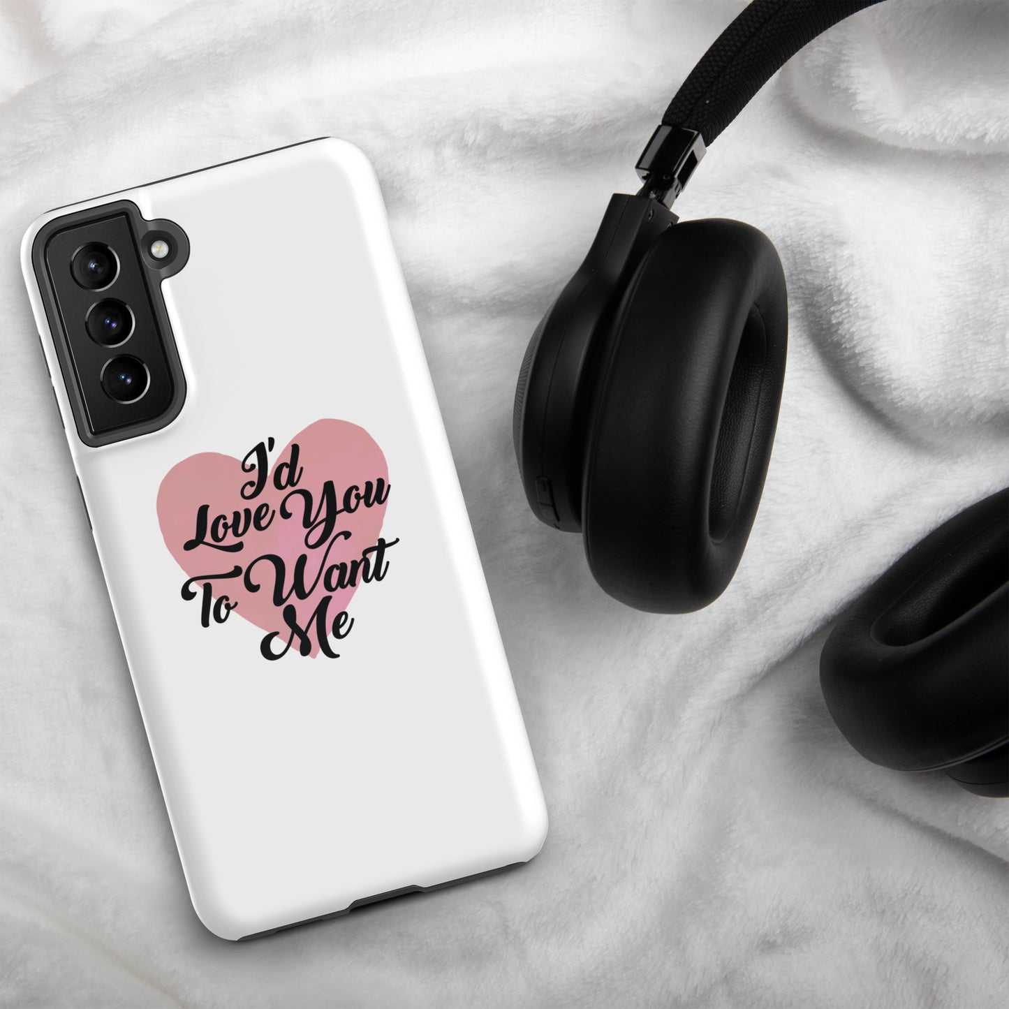 I'd Love You To Want Me Tough Case For Samsung® (Heart Design)