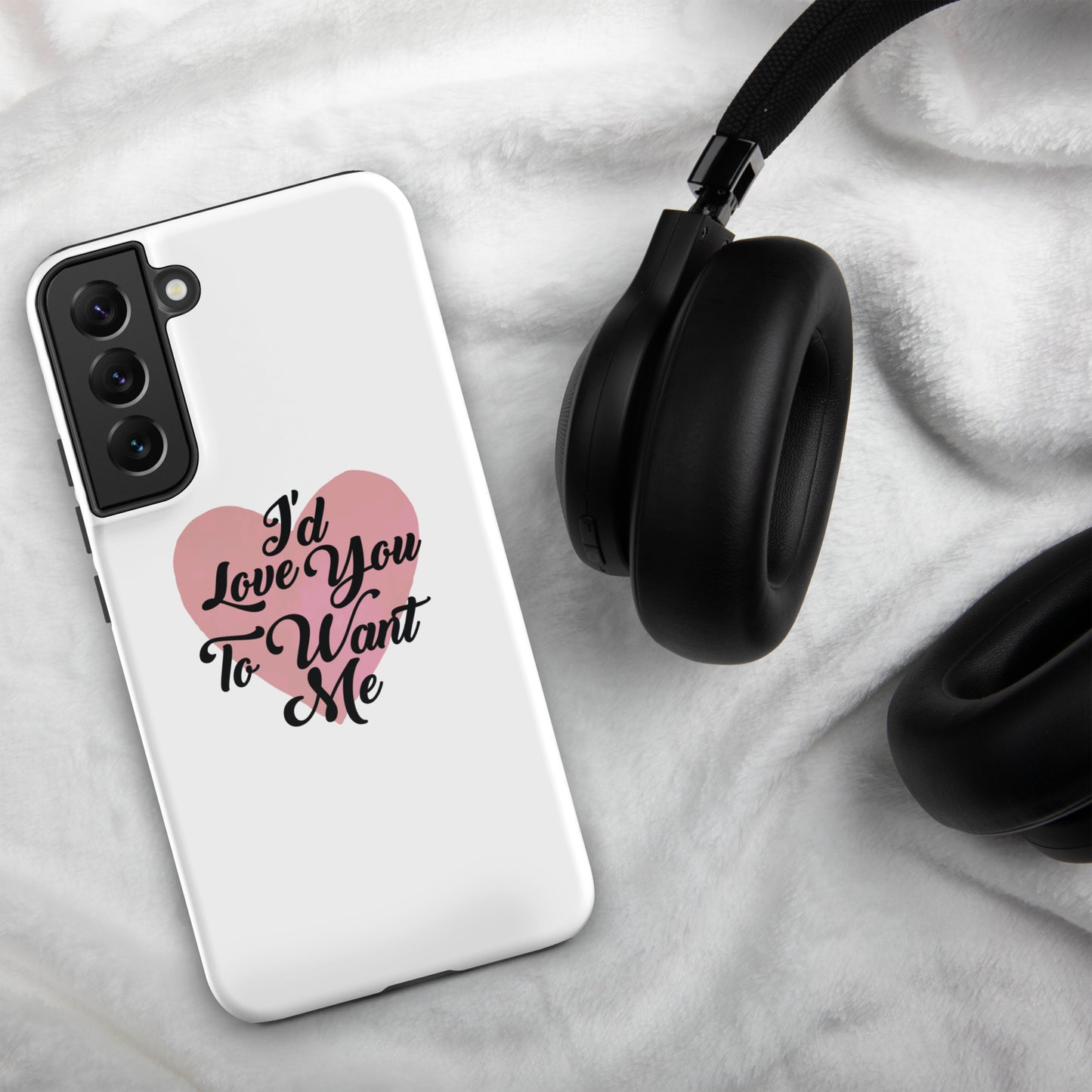 I'd Love You To Want Me Tough Case For Samsung® (Heart Design)