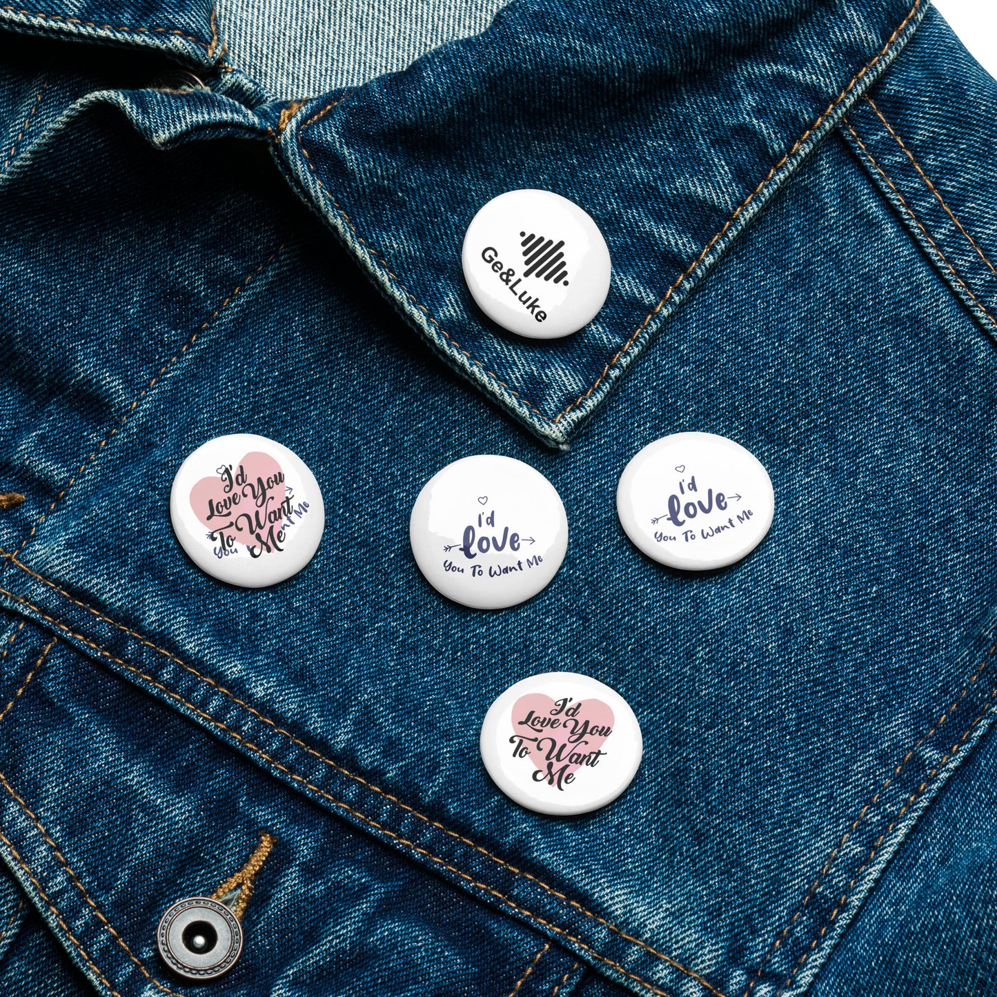 Set of pin buttons (1x Ge & Luke Logo / 2x I'd Love You To Want Me (Poetic Design) / 2x I'd Love You To Want Me (Heart Design)