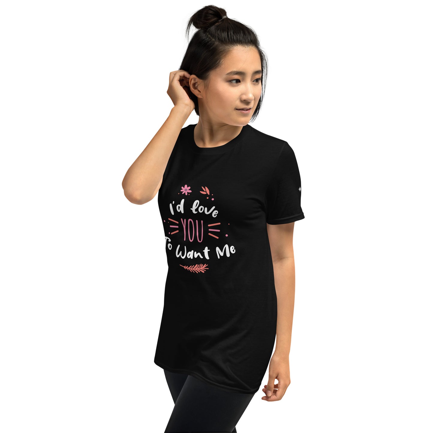 I'd Love You To Want Me Short-Sleeve Unisex T-Shirt (Artistic Design)